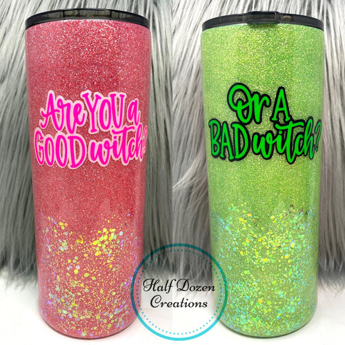 Good Witch Bad Witch Glitter Tumbler