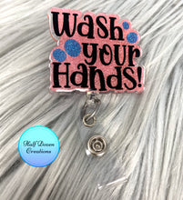 Load image into Gallery viewer, Wash Your Hands Glitter Badge Reel